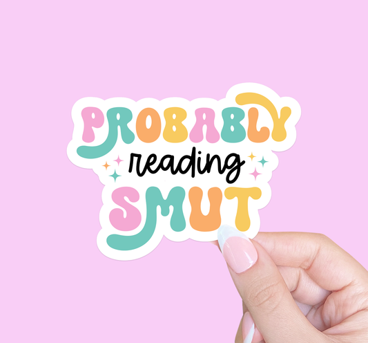 Probably reading smut sticker, Bookish Kindle sticker