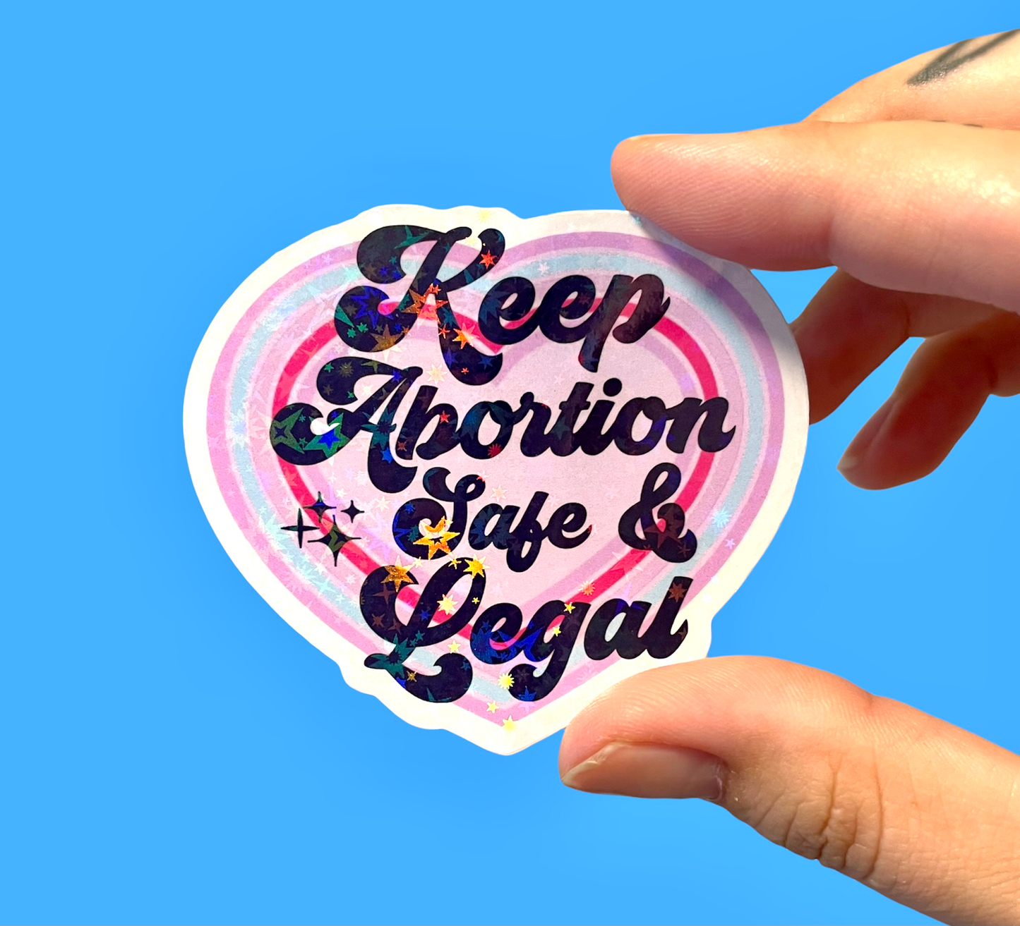 Keep abortion safe and legal, Pro choice sticker