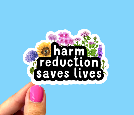 Harm reduction saves lives, Harm reduction sticker