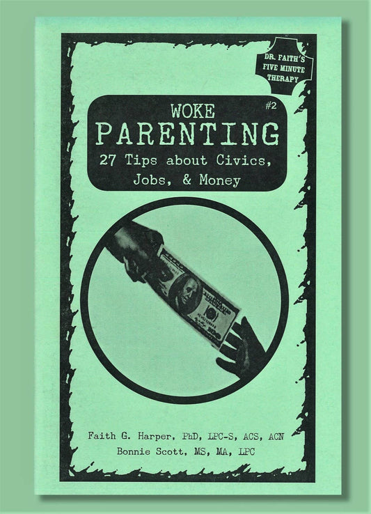Woke Parenting Zine #2: Civics, Jobs, & Money